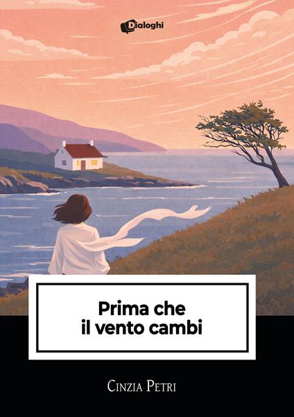 Prima che il vento cambi - Cinzia Petri - copertina