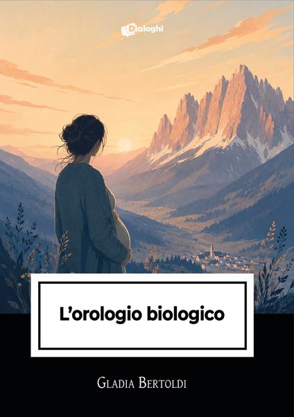 L'orologio biologico - Gladia Bertoldi - copertina