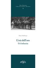 L'età dell'oro. Un'infanzia