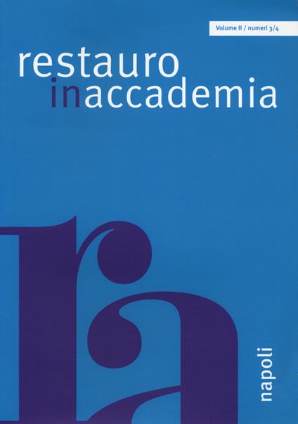 Restauro in accademia. Ediz. a colori. Vol. 3-4: Napoli - copertina
