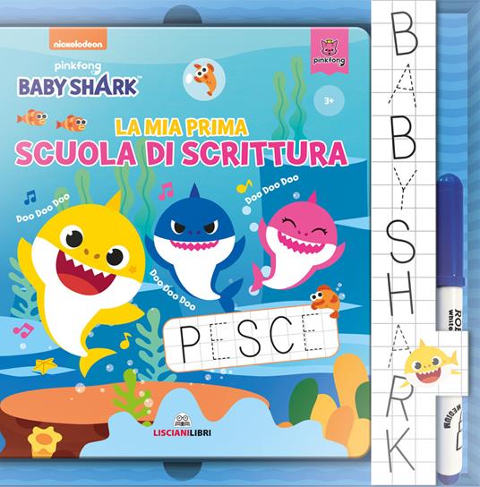 La mia prima scuola di scrittura. Baby Shark. Ediz. a colori. Con gadget - copertina