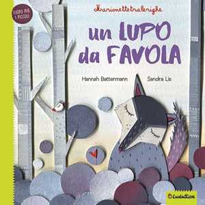 Libro Un lupo da favola. Marionettetralerighe. Esopo per i piccoli. Ediz. a colori. Con gadget Hannah Battermann Sandra Lis