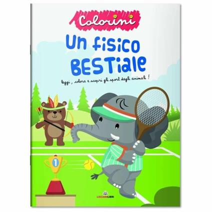 Un fisico bestiale. Ediz. a colori - copertina