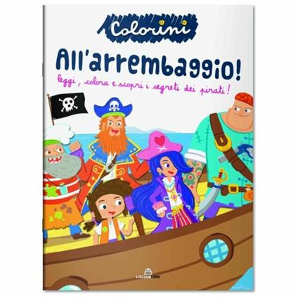 All'arrembaggio. Ediz. illustrata - copertina