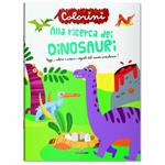 Alla ricerca dei dinosauri. Ediz. illustrata