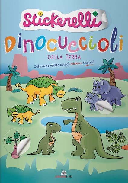 Dinocuccioli della terra. Stickerelli. Con adesivi. Ediz. a colori - copertina