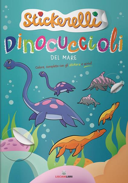 Dinocuccioli del mare. Stickerelli. Con adesivi. Ediz. a colori - copertina
