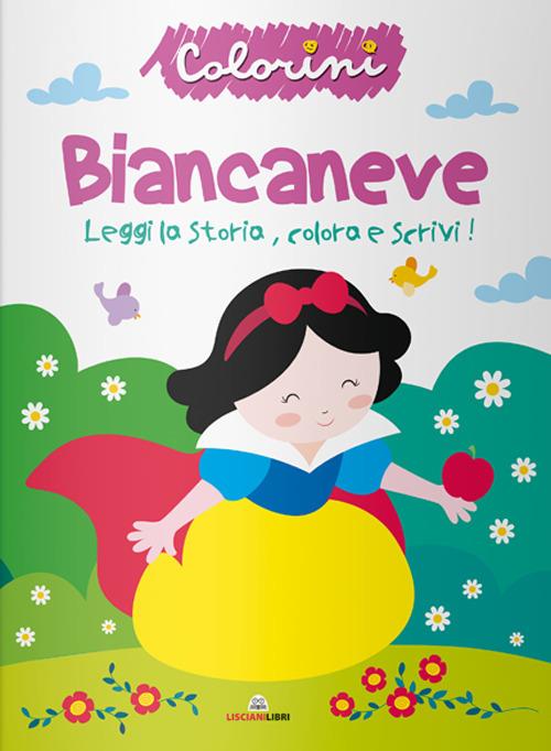 Biancaneve. Leggi la storia, colora e scrivi! Ediz. a colori - copertina