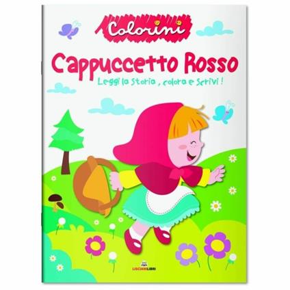 Cappuccetto Rosso. Fiabe da colorare. Ediz. a colori - copertina