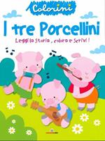 I tre porcellini. Fiabe da colorare. Ediz. a colori