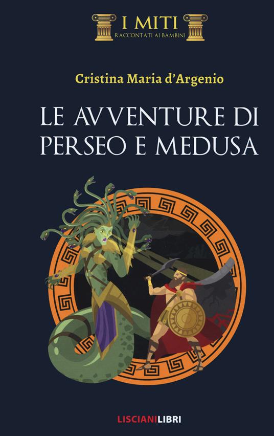 Le avventure di Perseo e Medusa - Maria Cristina D'Argenio - copertina