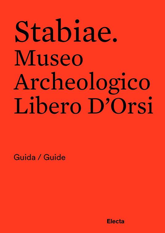 Stabiae. Museo Archeologico Libero D'Orsi. Ediz. bilingue - Massimo Osanna,Francesco Muscolino,Luana Toniolo - copertina