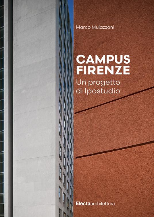 Campus Firenze. Un progetto di Ipostudio - Marco Mulazzani - copertina