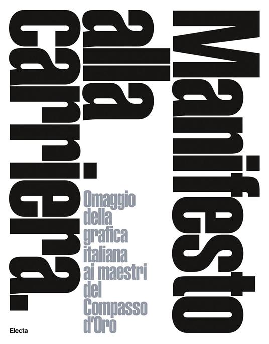 Manifesto alla carriera. Omaggio della grafica italiana ai maestri del Compasso d'Oro-A tribute by Italian graphics to the Compasso d'Oro masters. Ediz. bilingue - copertina