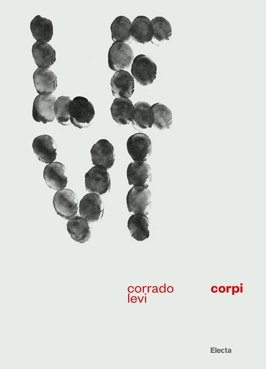 Corrado Levi. Corpi. Ediz. italiana e inglese - copertina