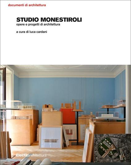 Studio Monestiroli. Opere e progetti di architettura. Ediz. illustrata - copertina