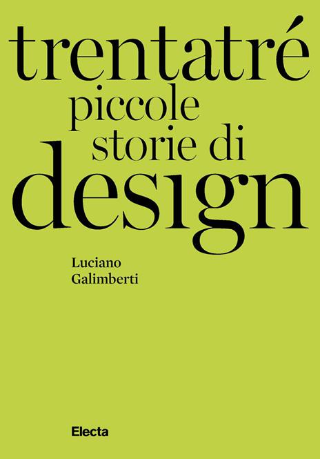 Trentatré piccole storie di design - Luciano Galimberti - copertina