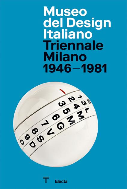 Museo del Design Italiano. Triennale Milano 1946 -1981. Ediz. inglese - copertina