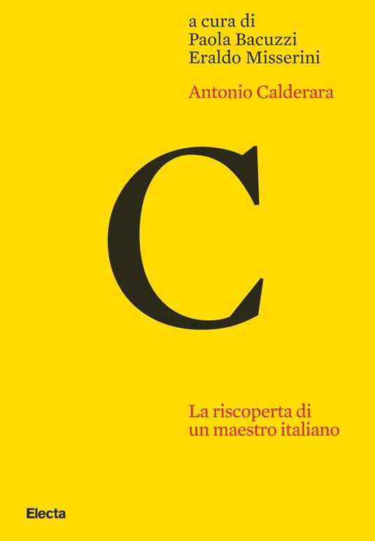 Antonio Calderara. La riscoperta di un maestro italiano. Ediz. illustrata - Paola Bacuzzi,Eraldo Misserini - ebook