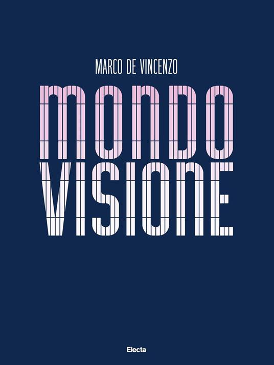 Mondovisione. Ediz. italiana e inglese - Marco De Vincenzo - copertina