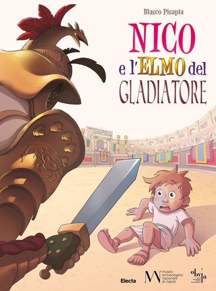 Nico e l'elmo del gladiatore - Blasco Pisapia - ebook