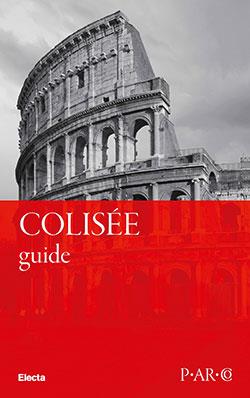 Colosseo. Guida breve. Ediz. francese - Letizia Abbondanza - copertina
