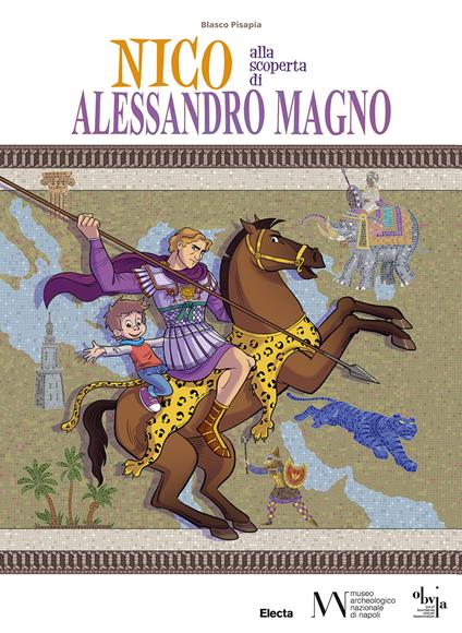 Nico alla scoperta di Alessandro Magno - Blasco Pisapia - copertina