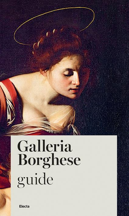 Galleria Borghese. Guide - Francesca Cappelletti - copertina