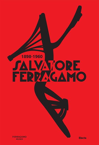 Salvatore Ferragamo 1898-1960. Ediz. illustrata - copertina
