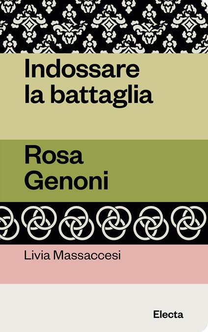 Indossare la battaglia. Rosa Genoni - Livia Massaccesi - copertina