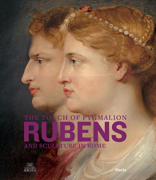 The touch of Pygmalion. Rubens and sculpture in Rome. Ediz. illustrata - copertina