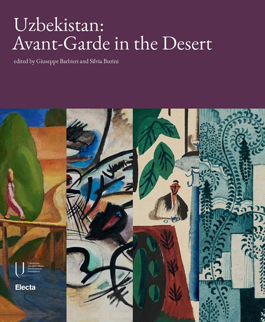 Uzbekistan: Avant-garde in the desert. Ediz. a colori - copertina