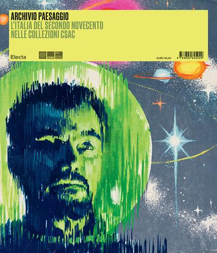 Archivio paesaggio. L'Italia del secondo Novecento nelle collezioni Csac. Ediz. illustrata - copertina