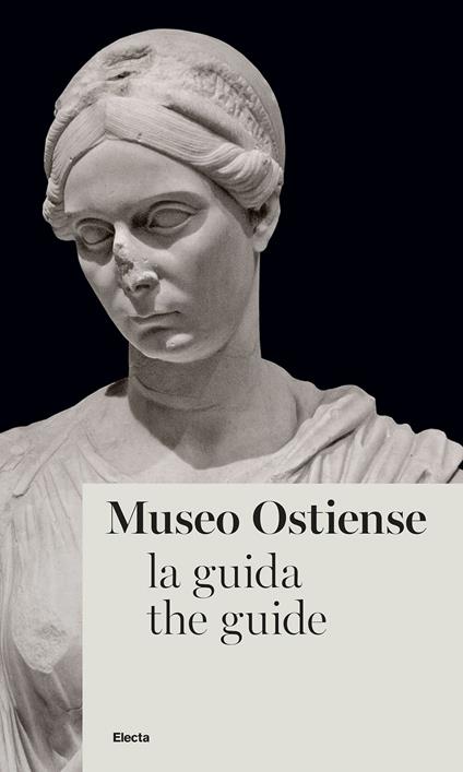 Museo Ostiense. La guida. Ediz. italiana e inglese - copertina