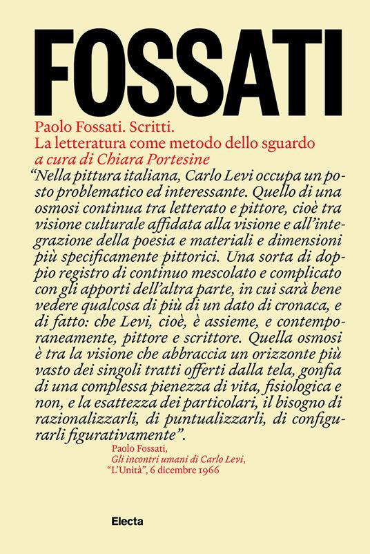 Paolo Fossati. Scritti. La letteratura come metodo dello sguardo - copertina
