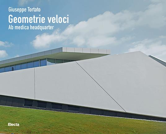 Giuseppe Tortato. Geometrie veloci. Ab medica headquarter. Ediz. illustrata - copertina