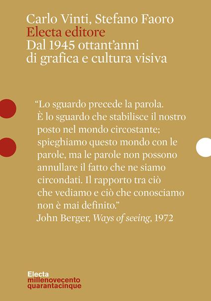 Electa editore. Dal 1945 ottant'anni di grafica e cultura visiva - Carlo Vinti,Stefano Faoro - copertina