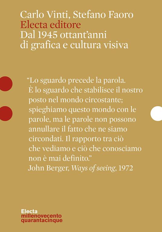 Electa editore. Dal 1945 ottant'anni di grafica e cultura visiva - Carlo Vinti,Stefano Faoro - copertina