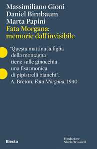Libro Fata Morgana: memorie dall'invisibile. Ediz. italiana e inglese 