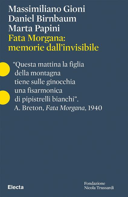Fata Morgana: memorie dall'invisibile. Ediz. italiana e inglese - copertina