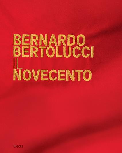Bernardo Bertolucci. Il Novecento - copertina