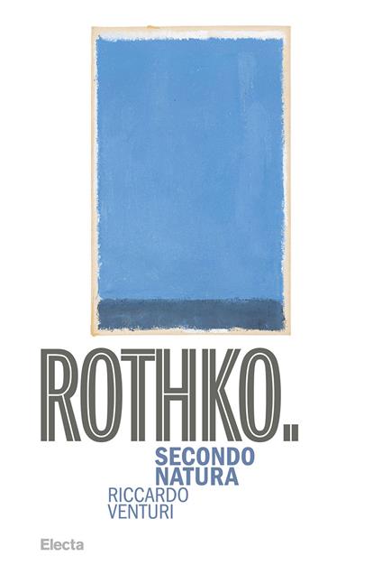Rothko. Secondo Natura - Riccardo Venturi - copertina