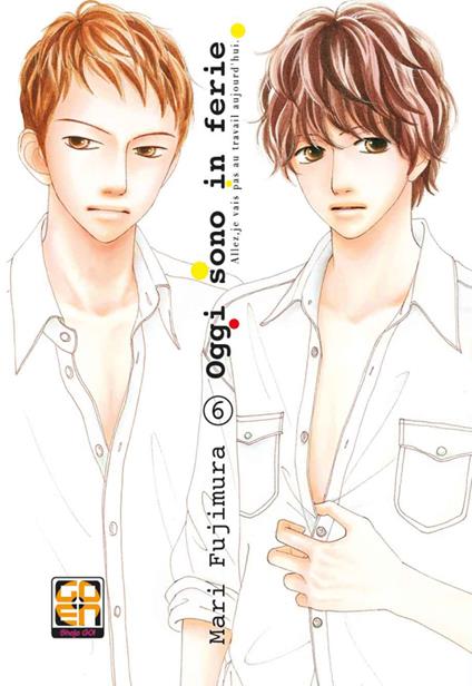 Oggi sono in ferie!. Vol. 6 - Mari Fujimura - copertina