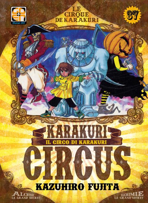 Karakuri Circus. Vol. 37 - Kazuhiro Fujita - copertina