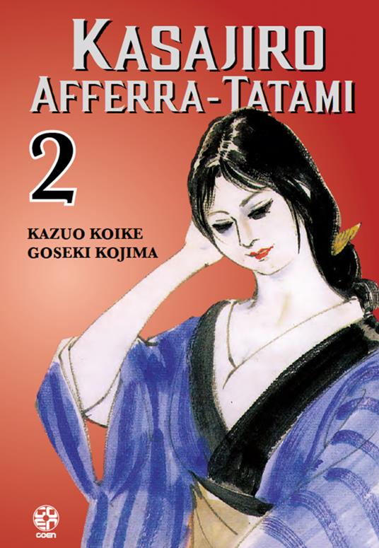 Kasajiro afferra-tatami. Vol. 2 - Kazuo Koike,Goseki Kojima - copertina