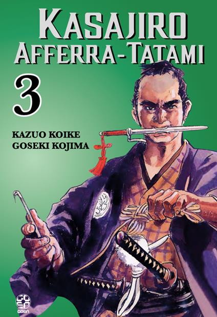 Kasajiro afferra-tatami. Vol. 3 - Kazuo Koike,Goseki Kojima - copertina