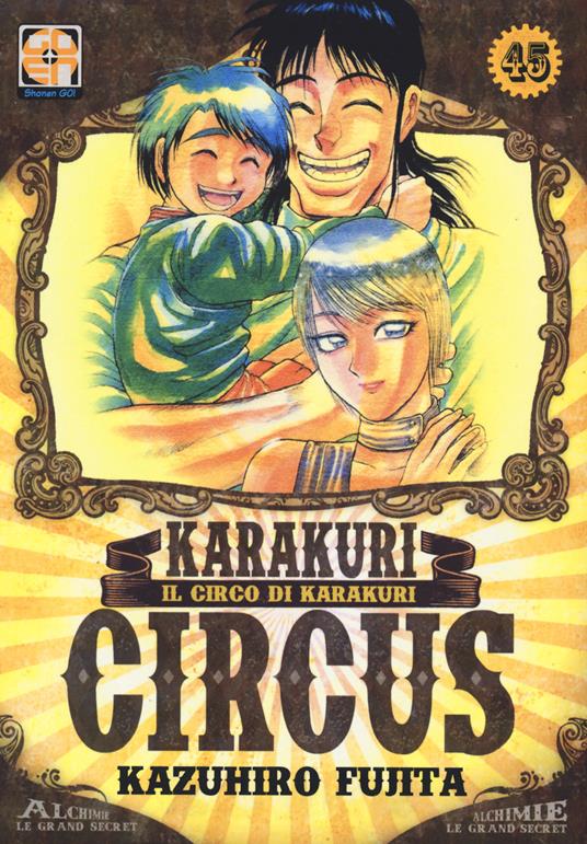 Karakuri Circus. Vol. 45 - Kazuhiro Fujita - copertina