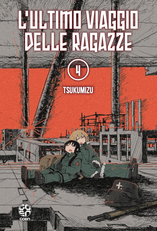 L'ultimo viaggio delle ragazze. Vol. 4 - Tsukumizu - copertina