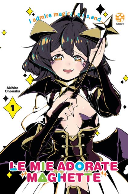 Le mie adorate maghette. Vol. 1 - Akihiro Ononaka - copertina