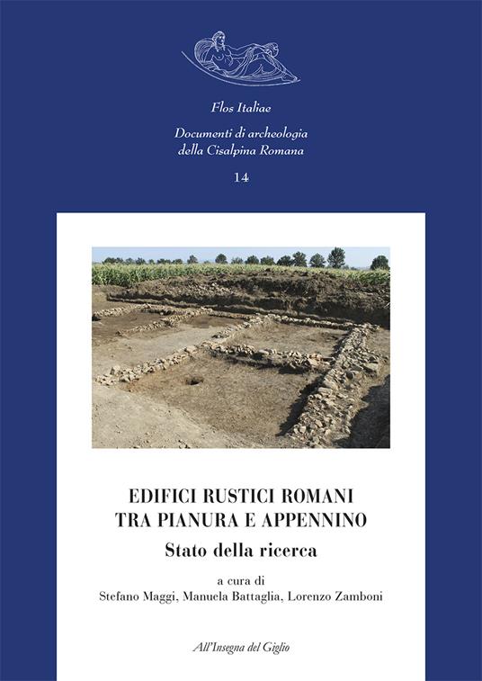 Edifici rustici romani tra pianura e Appennino. Stato della ricerca. Nuova ediz. - copertina